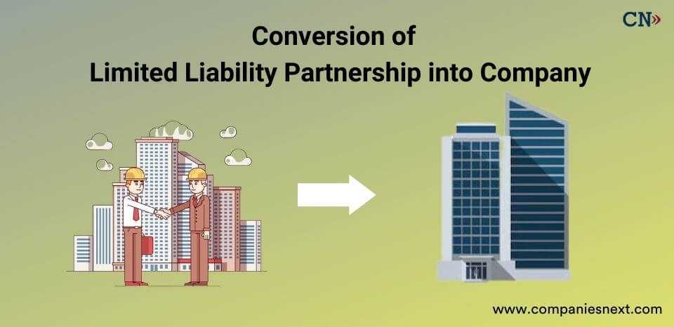 1662553265-Conversion of Limited Liability Partnership To Company.jpg